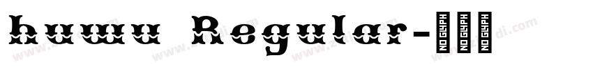 huwu Regular字体转换 huwu Regular字体转换